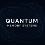 quantum memory systems